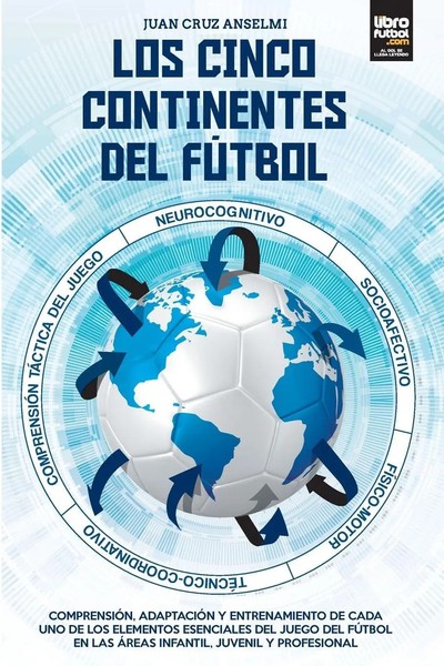 LOS Cinco Continentes DEL FÚTbol Juan Cruz Anselmi Taschenbuch Spanisch 2023-image