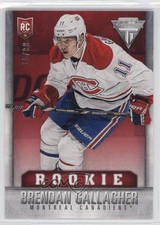 2013-14 Panini Titanium Rookie Retail Red 15/99 Brendan Gallagher #218 1r5