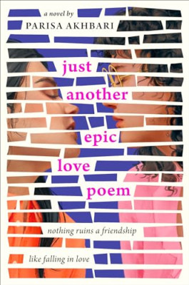 Just Another Epic Love Poem - Hardback NEW Akhbari, Parisa 16/04/2024