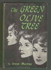 The Green Olive Tree; by Irene Murray