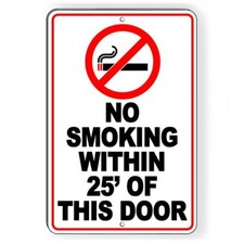 No Smoking Within 25' Of Door Metal Sign 5 SIZES notice area do not SNS026