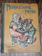 Antique Book 1902 Meddlesome Peter And Other Stories, Illustrated By Palmer Cox