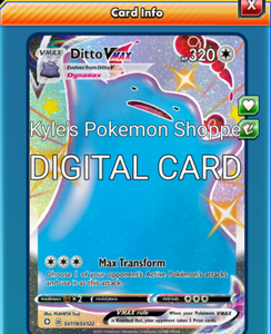 Ditto VMAX V MAX SHINY Pokemon TCG Online PTCGO FAST SV119/SV122