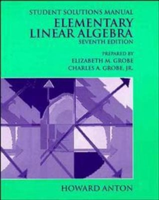 Elementary Linear Algebra : Student Solutions Manual Paperback Ho
