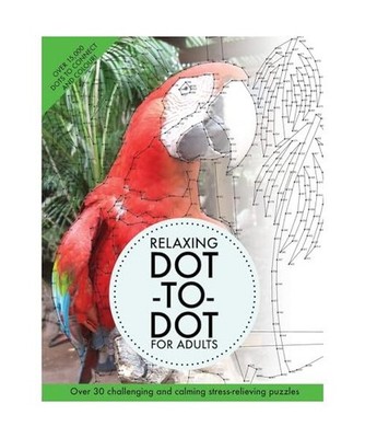 Relaxing Dot-To-Dot For Adults: Over 30 challenging and calming stress-relieving
