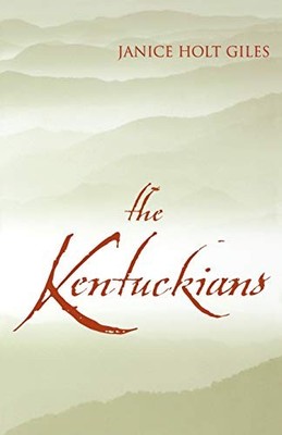 The Kentuckians - Giles, Janice - Good - See condition notes
