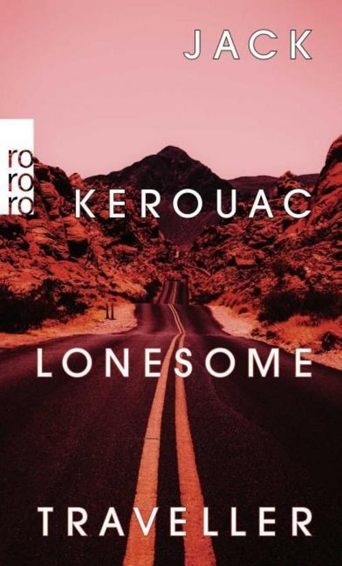 . Lonesome Traveller. Jack Kerouac Belletristik - Bild 2