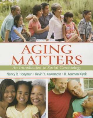 Aging Matters: An Introduction to Social Gerontology - Paperback - GOOD