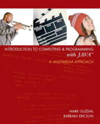 Introduction to Computing and Programming with Java: A Multimedia A - GOOD