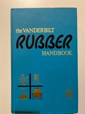 Vintage Book ''The Vanderbilt Rubber Handbook'' Hardback 1970's,  Vanderbilt Publ.