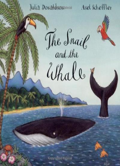 The Snail and the Whale by Julia Donaldson