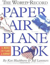 The World Record Paper Airplane Book - 9781563056314, paperback, Ken Blackburn