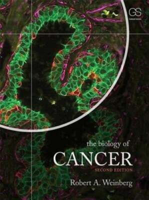 The Biology of Cancer by Robert A Weinberg: Used