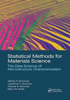 Statistical Methods for Materials Science: The Data Science of Microstructure Ch