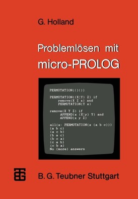 Holland - Problemlsen mit micro-PROLOG   Eine Einfhrung mit ausgewh - X555z