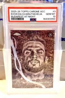 Topps Chrome UCC 2025 26 Khvicha Kvaratskhelia #9 Budapest at Night PSA 10