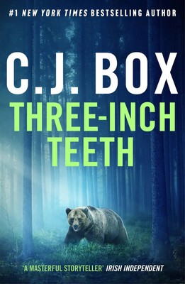 Three-Inch Teeth | C. J. Box | Taschenbuch | 384 S. | Englisch | 2024