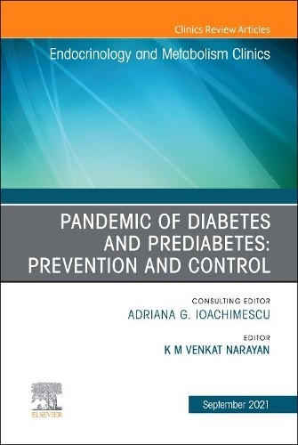 Pandemic of Diabetes and Prediabetes: Prevention and Control,... - 9780323809054