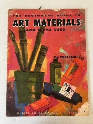 Beginner's Guide to Art Materials Dixi Hall Walter T. Foster Vintage Art Book PB