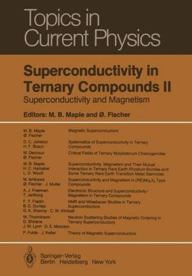 Superconductivity in Ternary Compounds II M. B. Maple