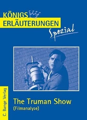 The Truman Show. Filmanalyse: Abitur Englisch Buch C. Bange Verlag GmbH