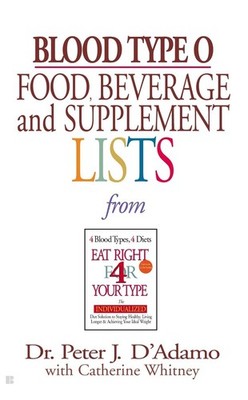 Blood Type O Food, Beverage and Supplement Lists by Peter J. D'Adamo (English) M