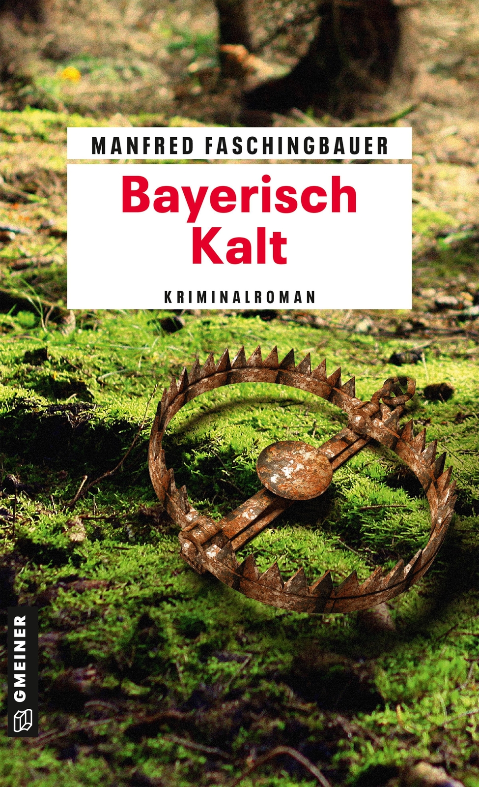 Bayerisch Kalt | Manfred Faschingbauer | Taschenbuch | Kommissar