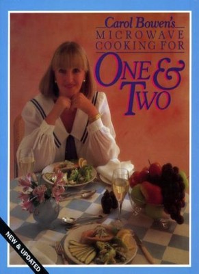 Microwave Cooking for One and Two,Carol Bowen- 9780948817472