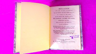 RELACION DE LA POMPA FUNEBRE RESTOS D MARIANO ALVAREZ DE CASTRO, FCO SATUE, 1816
