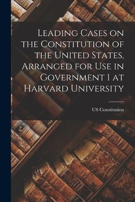 Us Constitution Leading Cases on the Constitution of the United St (Taschenbuch)
