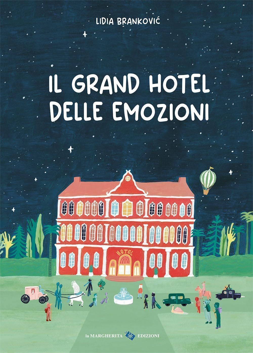 Libri Brankovic Lidia - Il Grand Hotel Delle Emozioni. Ediz. A Colori - Immagine 4