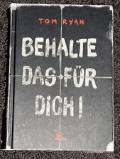 Behalte das für dich! | Tom Ryan | wie neu