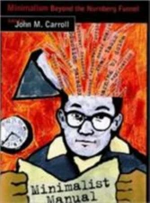 Minimalism Beyond the Nurnberg Funnel (Technical Communication, Multimedia,...