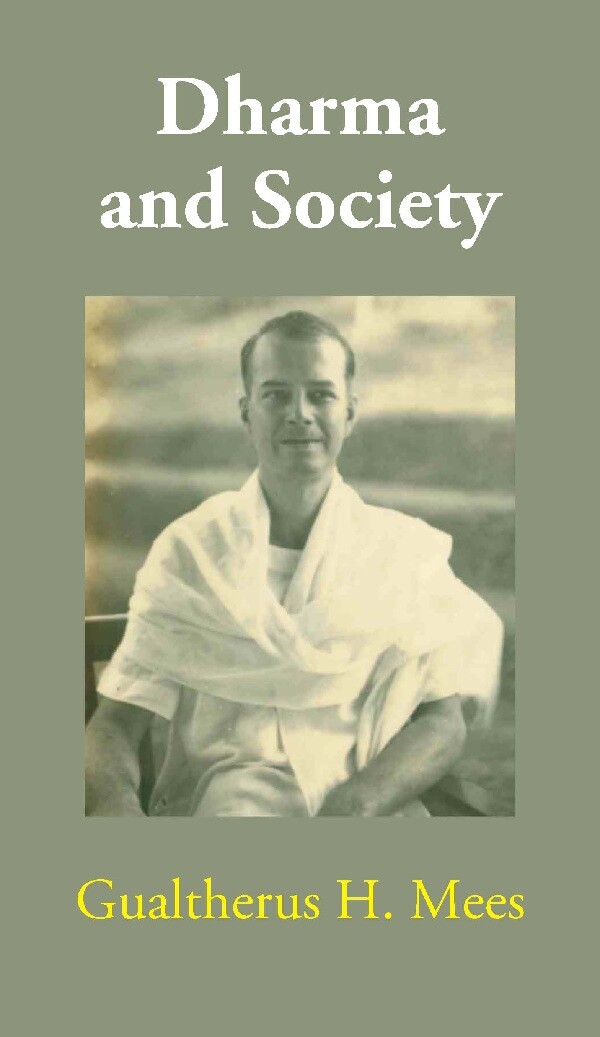 Dharma And Society [Hardcover] By Gualtherus H. Mees