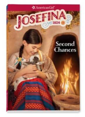 Josefina: Second Chances (American Girl Historical Characters) - GOOD
