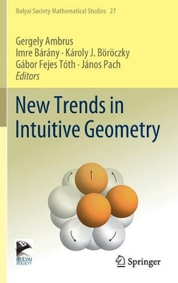 New Trends in Intuitive Geometry - 9783662574126