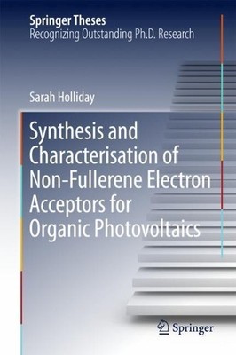Synthesis and Characterisation of Non-Fullerene Electron Acce... - 9783319770901