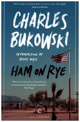 Ham On Rye | Charles Bukowski | englisch