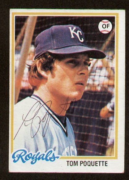 Tom Poquette #357 signed autograph auto 1978 Topps Baseball