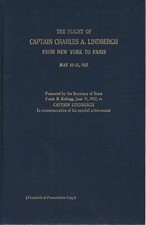The Flight of Captain Charles A. Lindbergh from New York to Paris May 20-21,1927