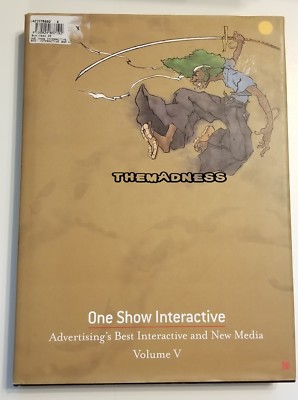One Show Interactive Vol. V: Advertising's Best Interactive & New Media One Club