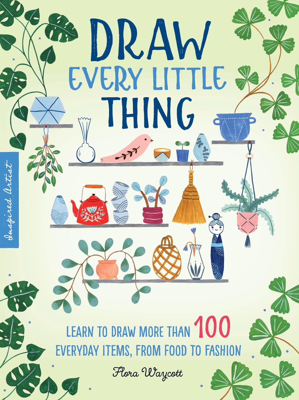Thumbnail - Draw Every Little Thing | Flora Waycott | Taschenbuch | Kartoniert /