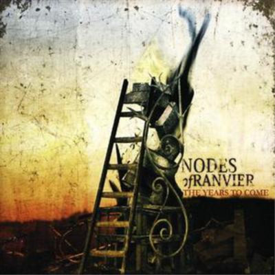Nodes Of Ranvier The Years to Come (CD) Album