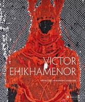 Victor Ehikhamenor | Chronicles Of The Enchanted World | Dan Hicks (U. A.)