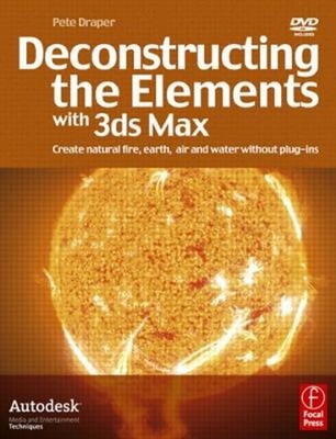 Deconstructing the Elements with 3ds Max : Create Natural Fire, E