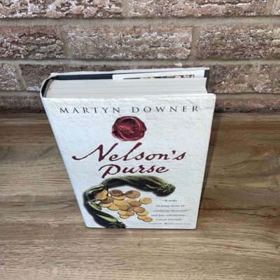 Nelson s Purse  Signed By Martyn Downer  HB DJ 2005 Bantam Press