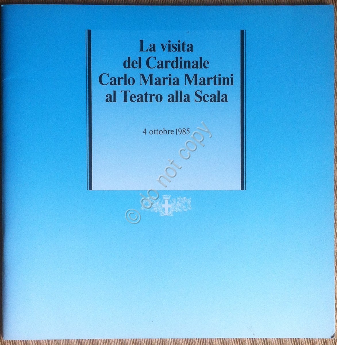 Libretto - Visita del Cardinale Martini al Teatro alla Scala - Milano 1985