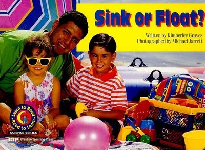 SINK OR FLOAT (LEARN TO READ SCIENCE SERIES) By Kimberlee Graves & Michael VG