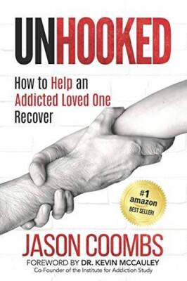 Unhooked: How to Help An Addicted Loved One Recover - Paperback - VERY GOOD