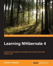 Learning NHibernate 4: Explore the full pote... 9781784393564 by Chatekar, Suhas